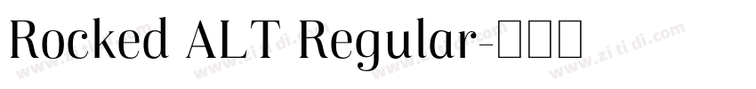 Rocked ALT Regular字体转换 Rocked ALT Regular字体转换